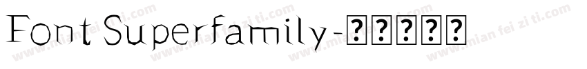 Font Superfamily字体转换